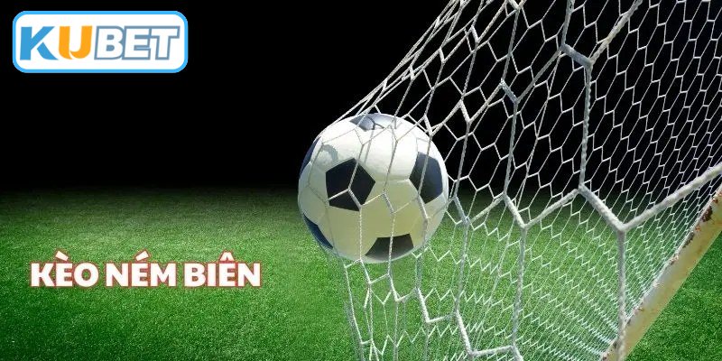 Kèo Ném Biên Chuẩn - Bí Quyết Chinh Phục Mọi Trận Đấu Đỉnh Cao